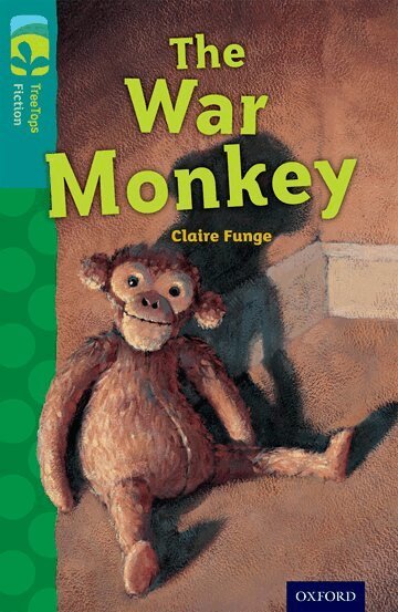 Claire Funge - Oxford Reading Tree TreeTops Fiction: Level 16 More Pack A: The War Monkey, Häftad