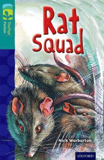 Oxford Reading Tree TreeTops Fiction: Level 16 More Pack A: Rat Squad 1