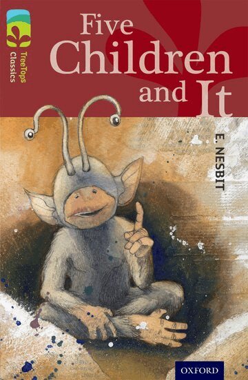 Nesbit, Margaret McAllister - Oxford Reading Tree TreeTops Classics: Level 15: Five Children And It, Häftad