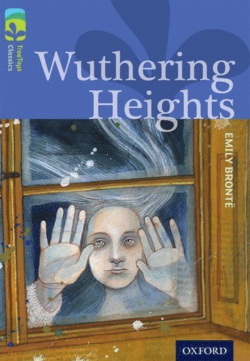 Oxford Reading Tree TreeTops Classics: Level 17: Wuthering Heights 1
