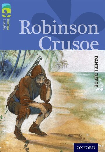 Daniel Defoe, Anthony Masters - Oxford Reading Tree TreeTops Classics: Level 17: Robinson Crusoe, Häftad