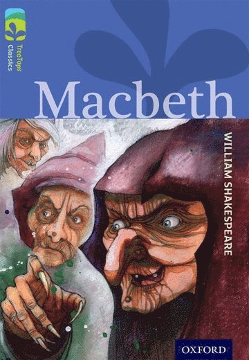 bokomslag Oxford Reading Tree TreeTops Classics: Level 17 More Pack A: Macbeth