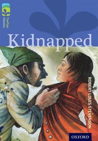 bokomslag Oxford Reading Tree TreeTops Classics: Level 17 More Pack A: Kidnapped