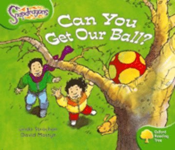 Oxford Reading Tree: Level 2: Snapdragons: Can You Get Our Ball?