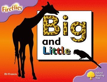 bokomslag Oxford Reading Tree: Level 1+: Fireflies: Big and Little