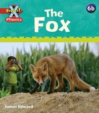 bokomslag Project X Phonics: Red 6b The Fox