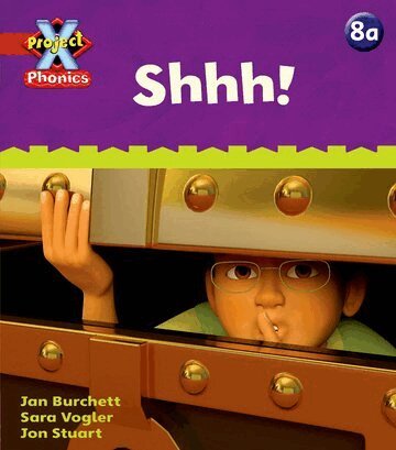 Jan Burchett, Sara Vogler - Project X Phonics: Red 8a Shhh!, Häftad