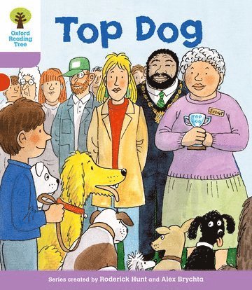 Roderick Hunt - Oxford Reading Tree: Level 1+: More First Sentences A: Top Dog, Häftad