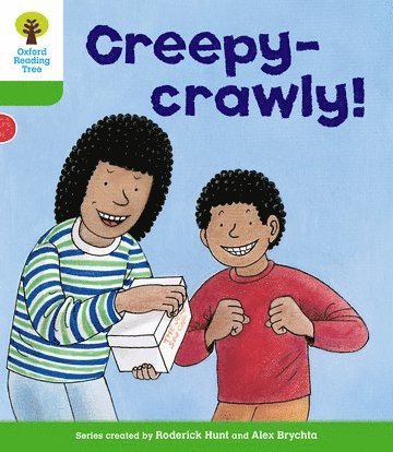 Oxford Reading Tree: Level 2: Patterned Stories: Creepy-crawly! 1