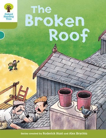 Roderick Hunt, Alex Brychta - Oxford Reading Tree: Level 7: Stories: The Broken Roof, Häftad