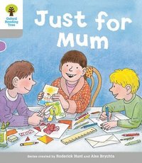 bokomslag Oxford Reading Tree: Level 1: Decode and Develop: Just for Mum