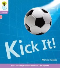 bokomslag Oxford Reading Tree: Level 1+: Floppy's Phonics Non-Fiction: Kick It!
