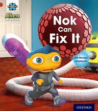 bokomslag Project X: Alien Adventures: Red: Nok Can Fix It