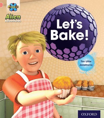 Project X: Alien Adventures: Pink:Let's Bake! 1