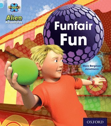 Project X: Alien Adventures: Blue: Funfair Fun 1