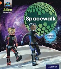 bokomslag Project X: Alien Adventures: Orange: Spacewalk