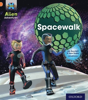 bokomslag Project X: Alien Adventures: Orange: Spacewalk