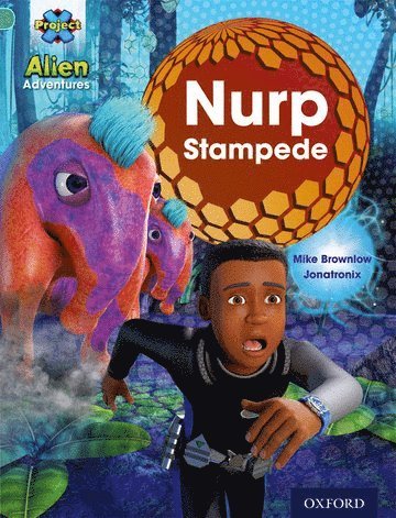 bokomslag Project X: Alien Adventures: Turquoise: Nurp Stampede