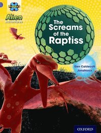 bokomslag Project X: Alien Adventures: Purple: The Screams Of The Raptiss