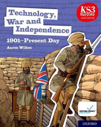Aaron Wilkes - KS3 History 4th Edition: Technology, War and Independence 1901-Present Day Student Book, Häftad