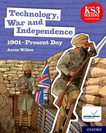 bokomslag KS3 History 4th Edition: Technology, War and Independence 1901-Present Day Student Book