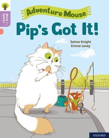 Oxford Reading Tree Word Sparks: Level 1+: Pip's Got It! 1