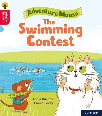 Abbie Rushton - Oxford Reading Tree Word Sparks: Level 4: The Swimming Contest, Häftad