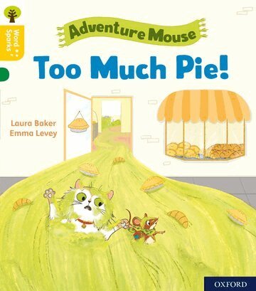 Laura Baker - Oxford Reading Tree Word Sparks: Level 5: Too Much Pie!, Häftad