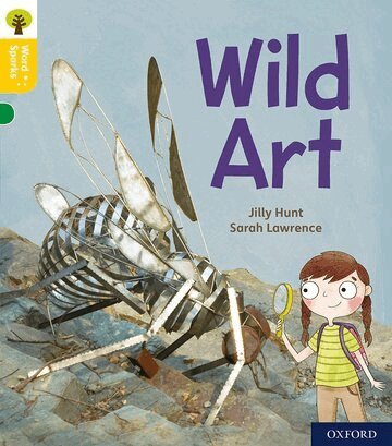 Jilly Hunt - Oxford Reading Tree Word Sparks: Level 5: Wild Art, Häftad