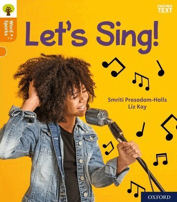 Smriti Prasadam-Halls - Oxford Reading Tree Word Sparks: Level 6: Let's Sing!, Häftad