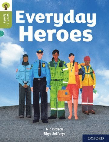 Oxford Reading Tree Word Sparks: Level 7: Everyday Heroes 1