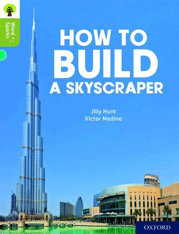Jilly Hunt - Oxford Reading Tree Word Sparks: Level 7: How to Build a Skyscraper, Häftad
