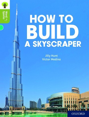 Oxford Reading Tree Word Sparks: Level 7: How to Build a Skyscraper 1