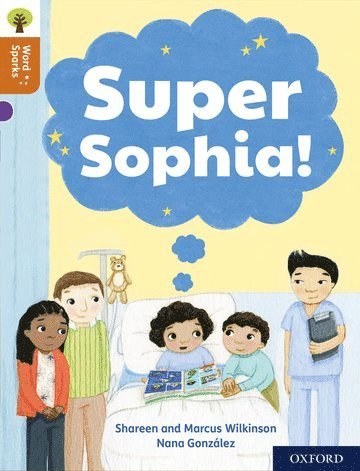 bokomslag Oxford Reading Tree Word Sparks: Level 8: Super Sophia!