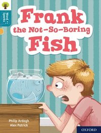 bokomslag Oxford Reading Tree Word Sparks: Level 9: Frank the Not-So-Boring Fish
