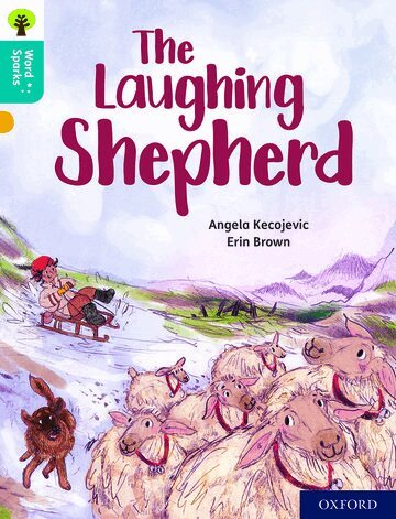 Angela Kecojevic - Oxford Reading Tree Word Sparks: Level 9: The Laughing Shepherd, Häftad