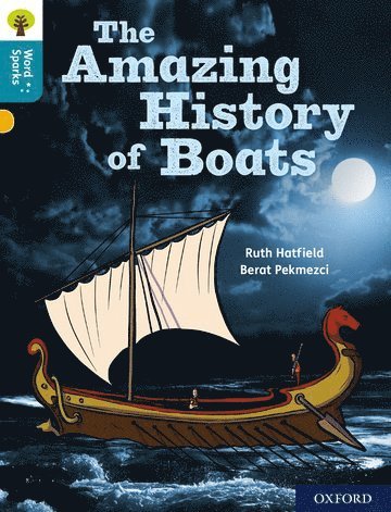 Oxford Reading Tree Word Sparks: Level 9: The Amazing History of Boats 1