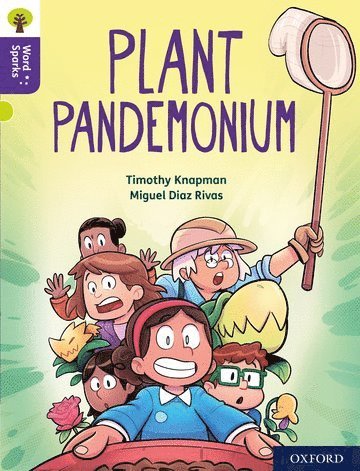 Timothy Knapman - Oxford Reading Tree Word Sparks: Level 11: Plant Pandemonium, Häftad