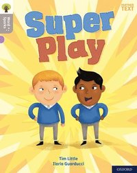bokomslag Oxford Reading Tree Word Sparks: Level 1: Super Play