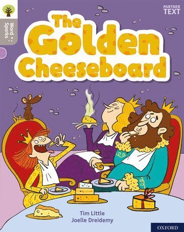 Oxford Reading Tree Word Sparks: Level 1: The Golden Cheeseboard 1