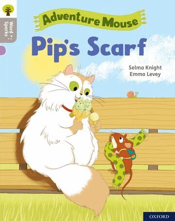 Selma Knight - Oxford Reading Tree Word Sparks: Level 1: Pip's Scarf, Häftad