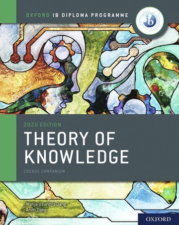 Oxford IB Diploma Programme: IB Theory of Knowledge Course Book 1