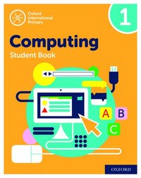 bokomslag Oxford International Computing: Student Book 1