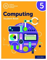 bokomslag Oxford International Computing: Student Book 5