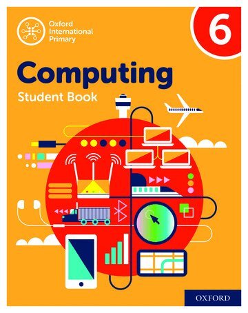 Alison Page, Karl Held, Diane Levine, Howard Lincoln - Oxford International Computing: Student Book 6, Häftad