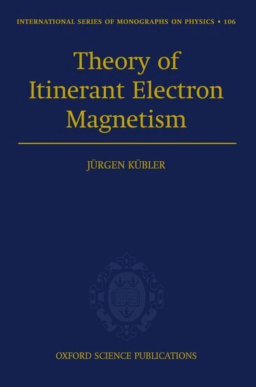 Jürgen Kübler - Theory of Itinerant Electron Magnetism, Inbunden