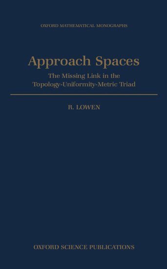 R. Lowen - Approach Spaces, Inbunden