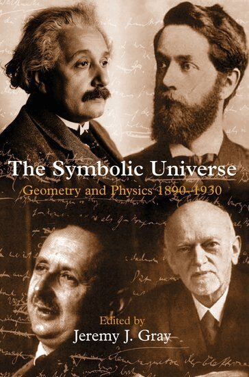 Jeremy J. Gray - The Symbolic Universe, Inbunden