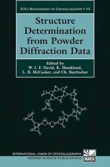 W.I.F. David, K. Shankland, L.B. McCusker, Ch. Baerlocher - Structure Determination from Powder Diffraction Data, Inbunden