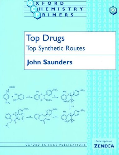 John Saunders - Top Drugs: Top Synthetic Routes, Häftad